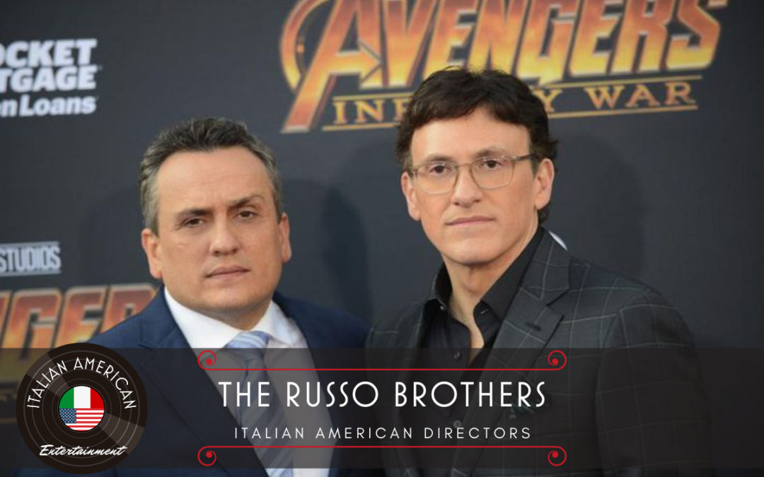 The Russo Brothers – Italian American Directors