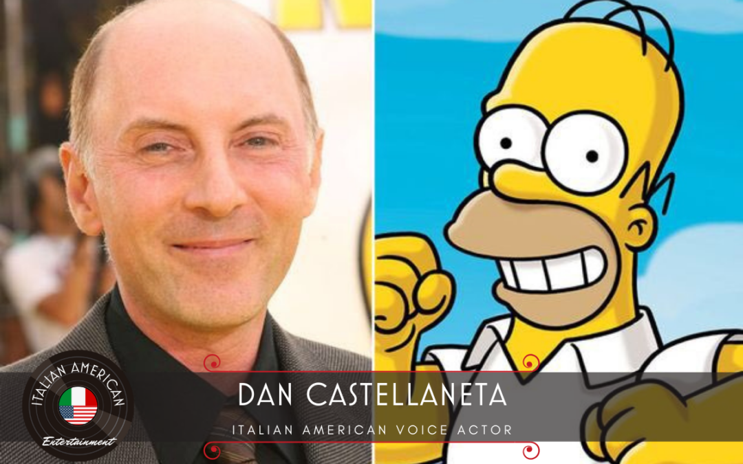 Dan Castellaneta – Italian American Voice Actor
